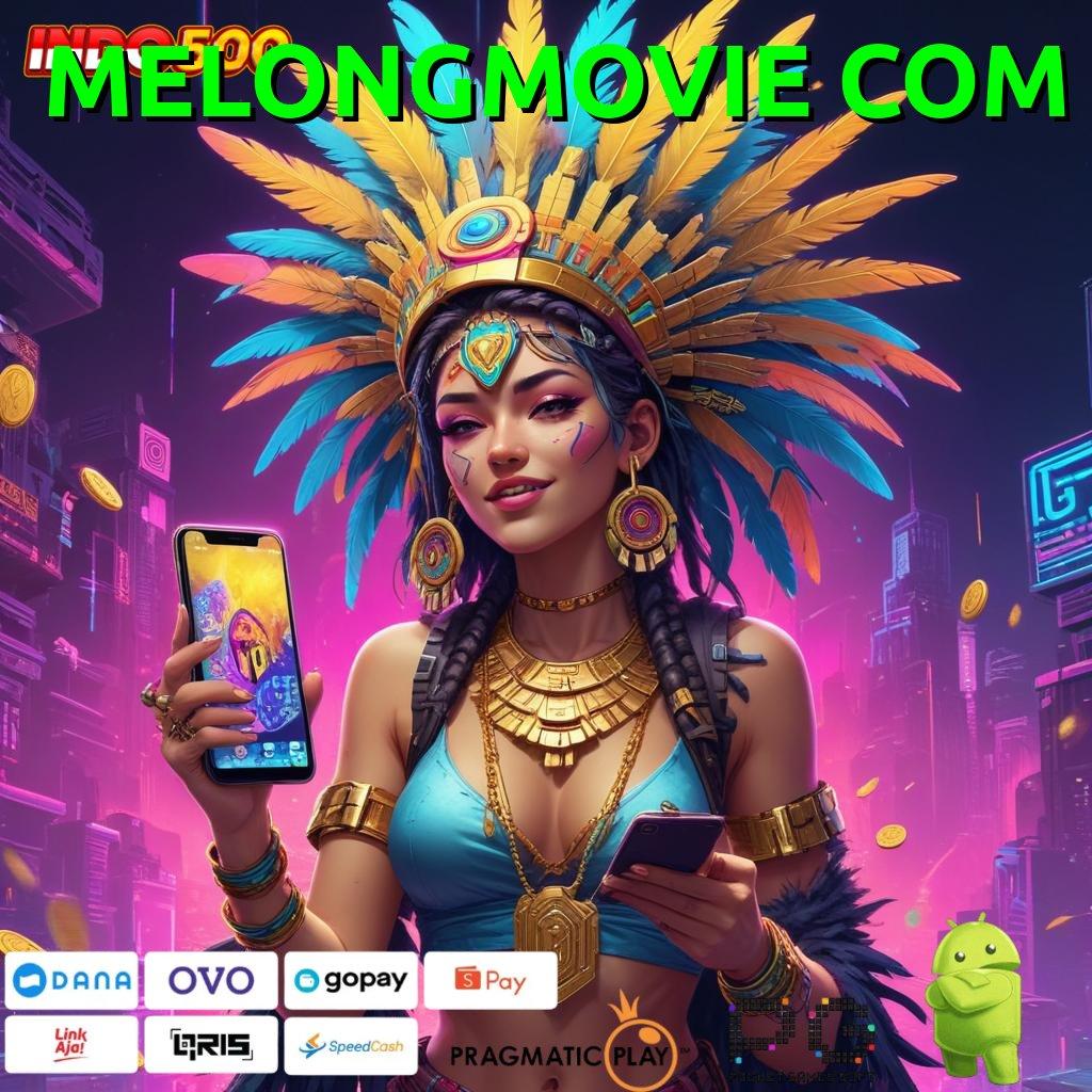 MELONGMOVIE COM ✨ APK Event Bonus Versi 783