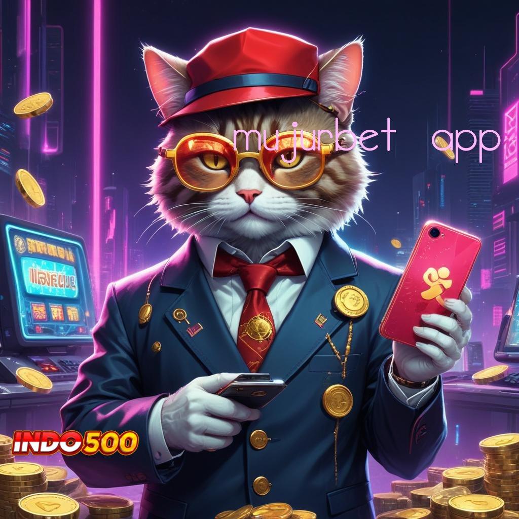 MUJURBET APP > Akun Baru Jackpot Langsung Auto WD Cepat