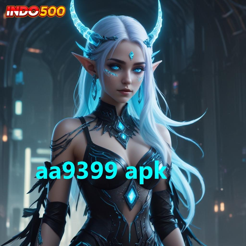 AA9399 APK 🔎 APK 5.8 (login) download gratis versi android 2025 terbaru