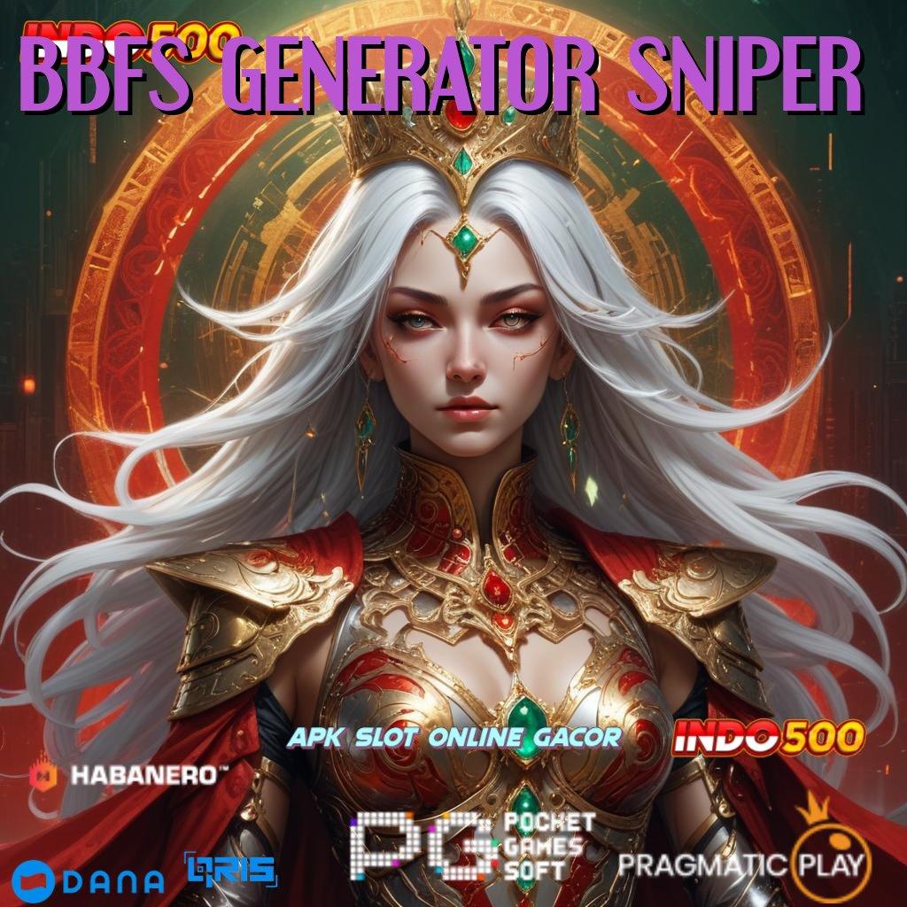 BBFS GENERATOR SNIPER > apk versi terbaru tersedia – dapatkan akun pro v5 gratis!