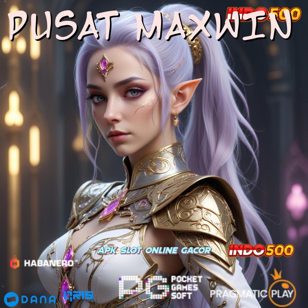 PUSAT MAXWIN 🔎 kiriman kejutan resmi output prestasi