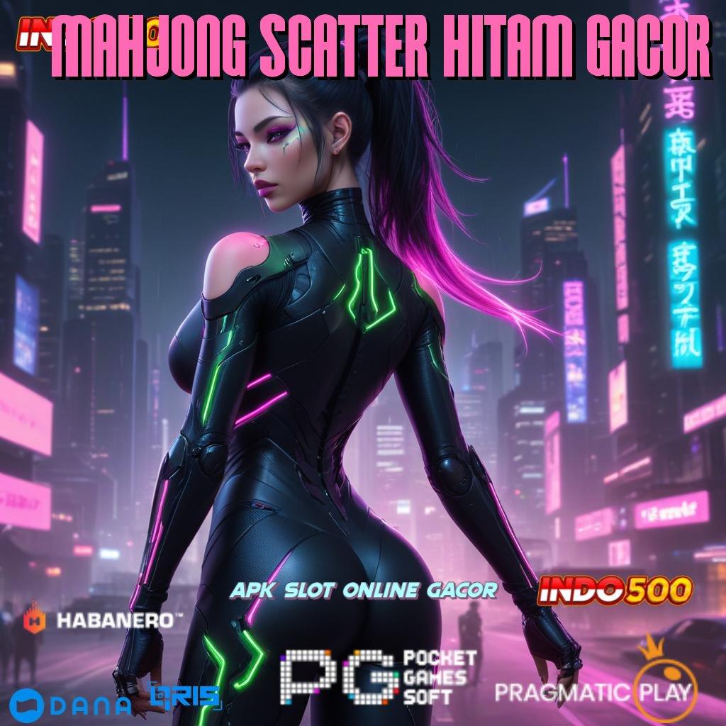 MAHJONG SCATTER HITAM GACOR 🥇 dana ramah lingkungan promo code mudah