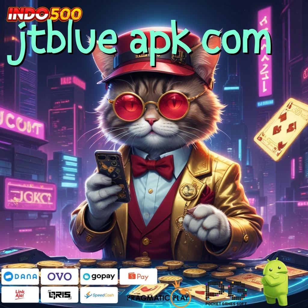 JTBLUE APK COM Aplikasi Cuan Dengan Maxwin