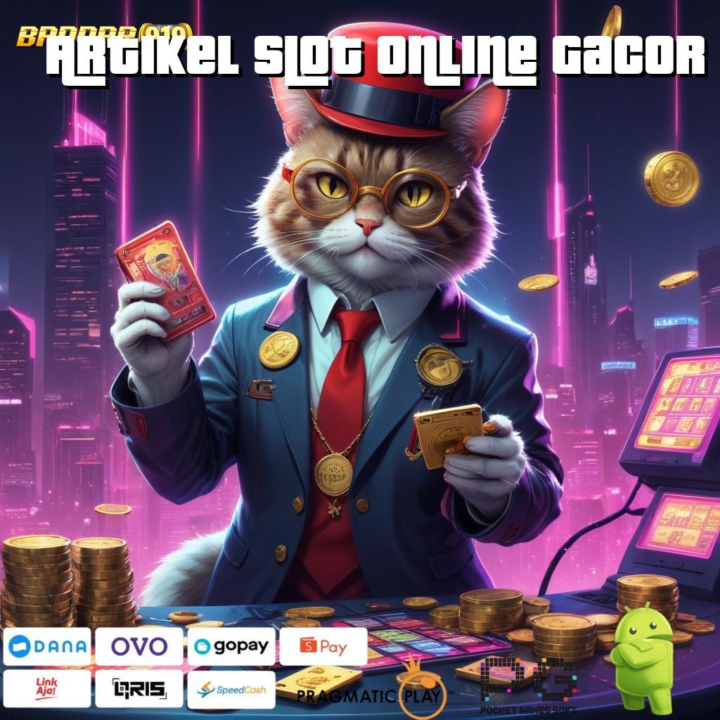 Artikel Slot Online Gacor