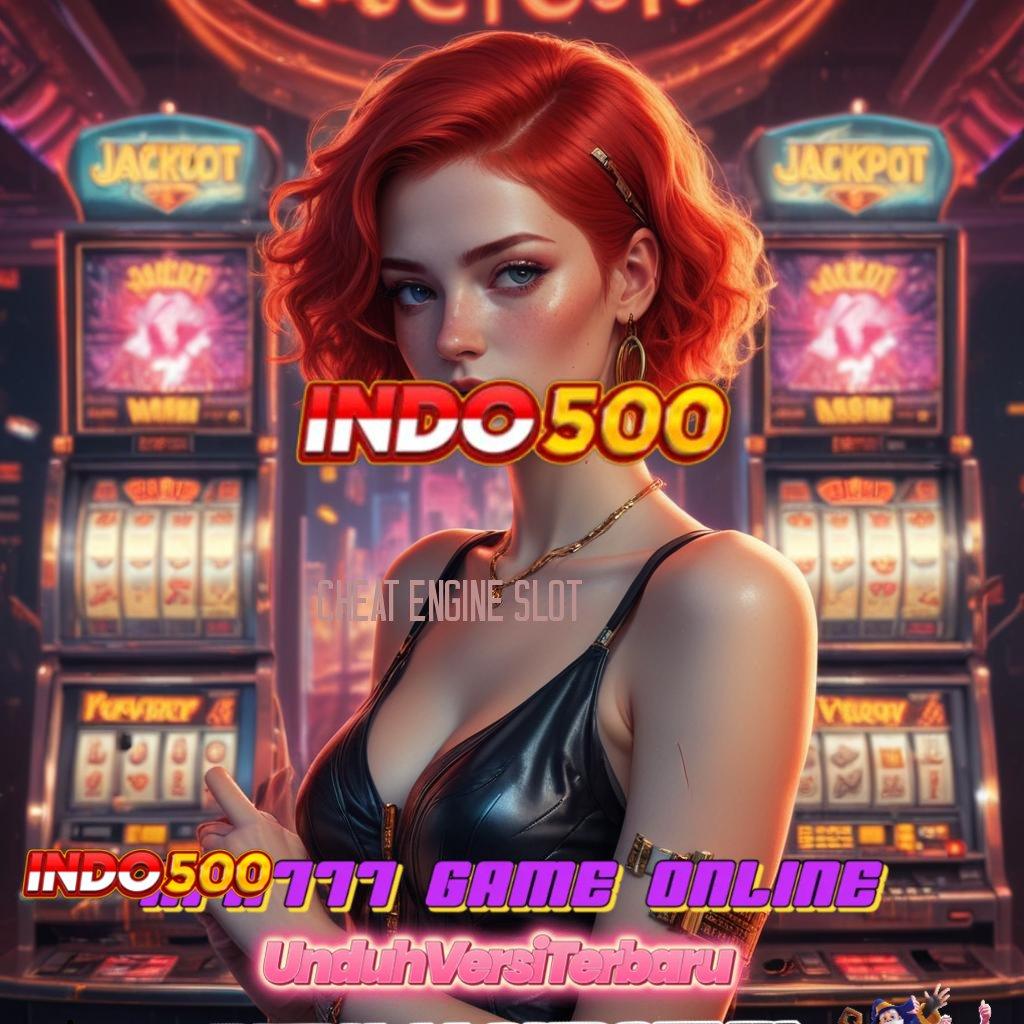 CHEAT ENGINE SLOT ⇉ mengorganisasi keuntungan mesin baru tanpa kendala