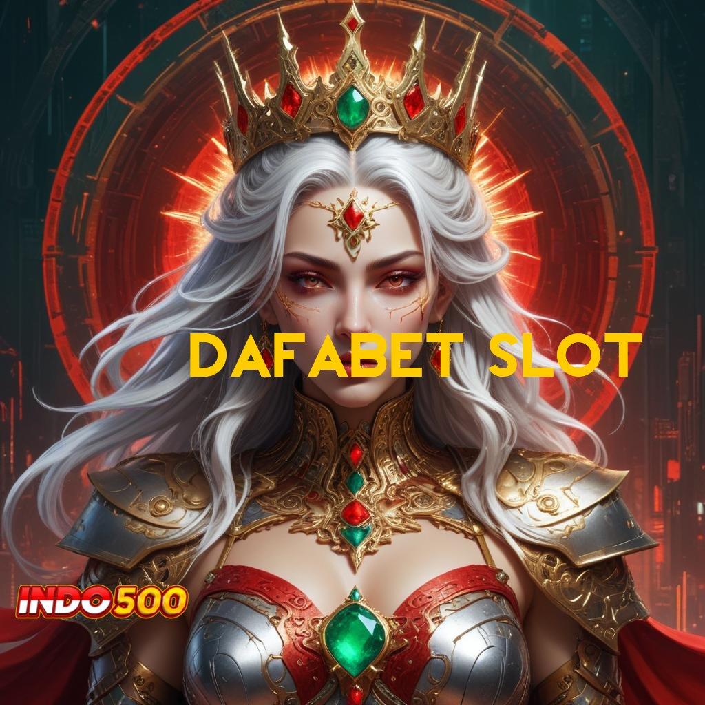 DAFABET SLOT | Mesin Baru untuk Cuan Tanpa Potongan