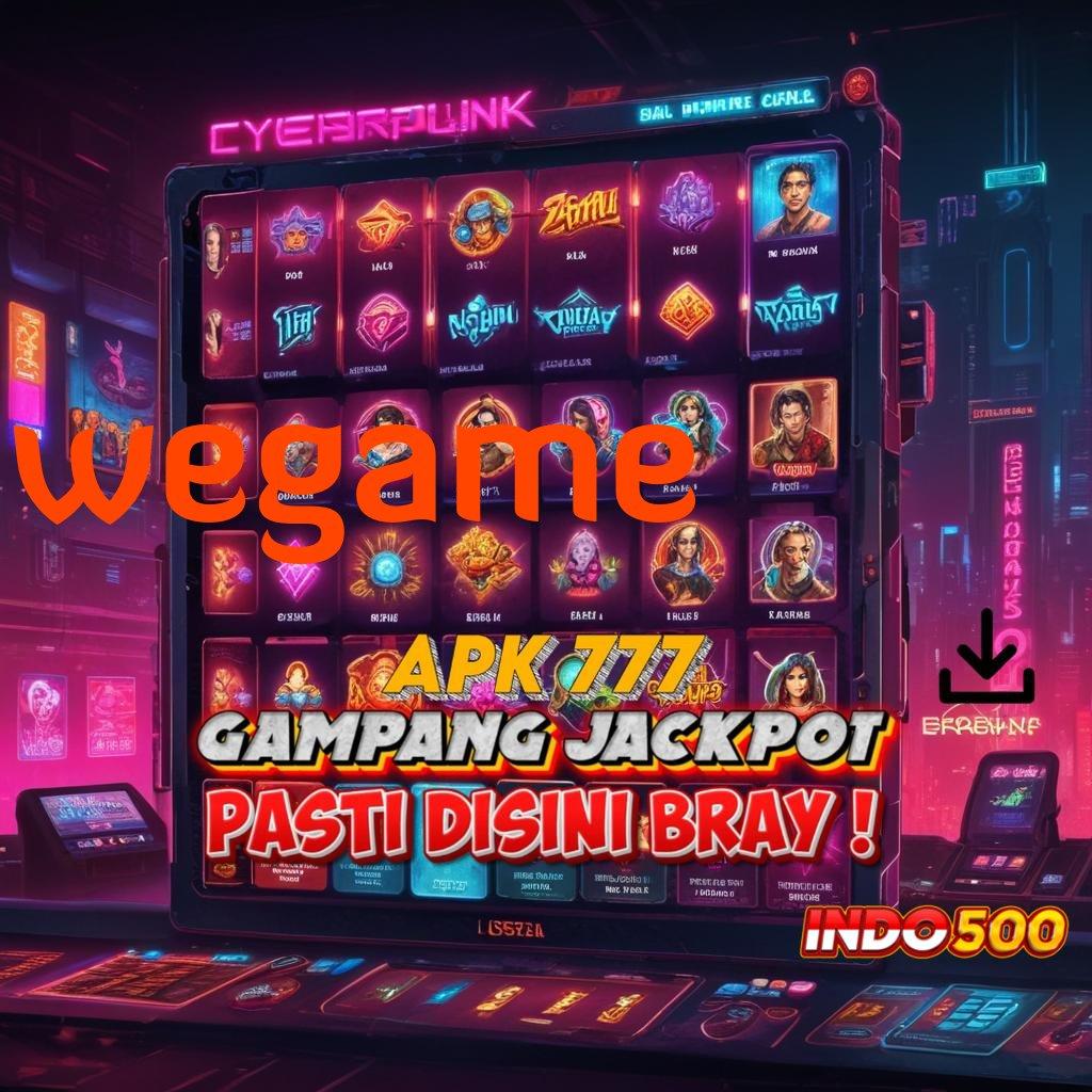 WEGAME APK Bonus RTP Tinggi 2025 Sistem Digital