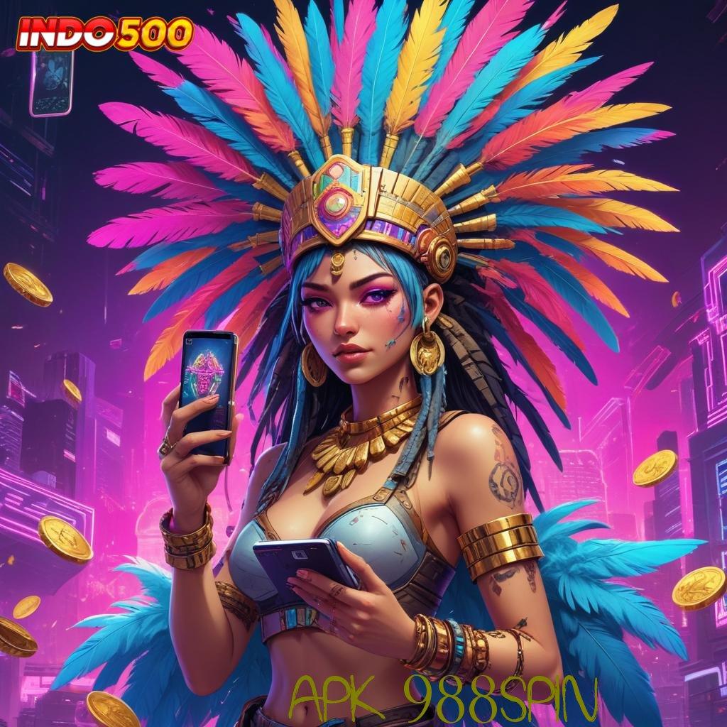 APK 988SPIN 🥇 Komitmen Sukses Model Jackpot Hari Ini