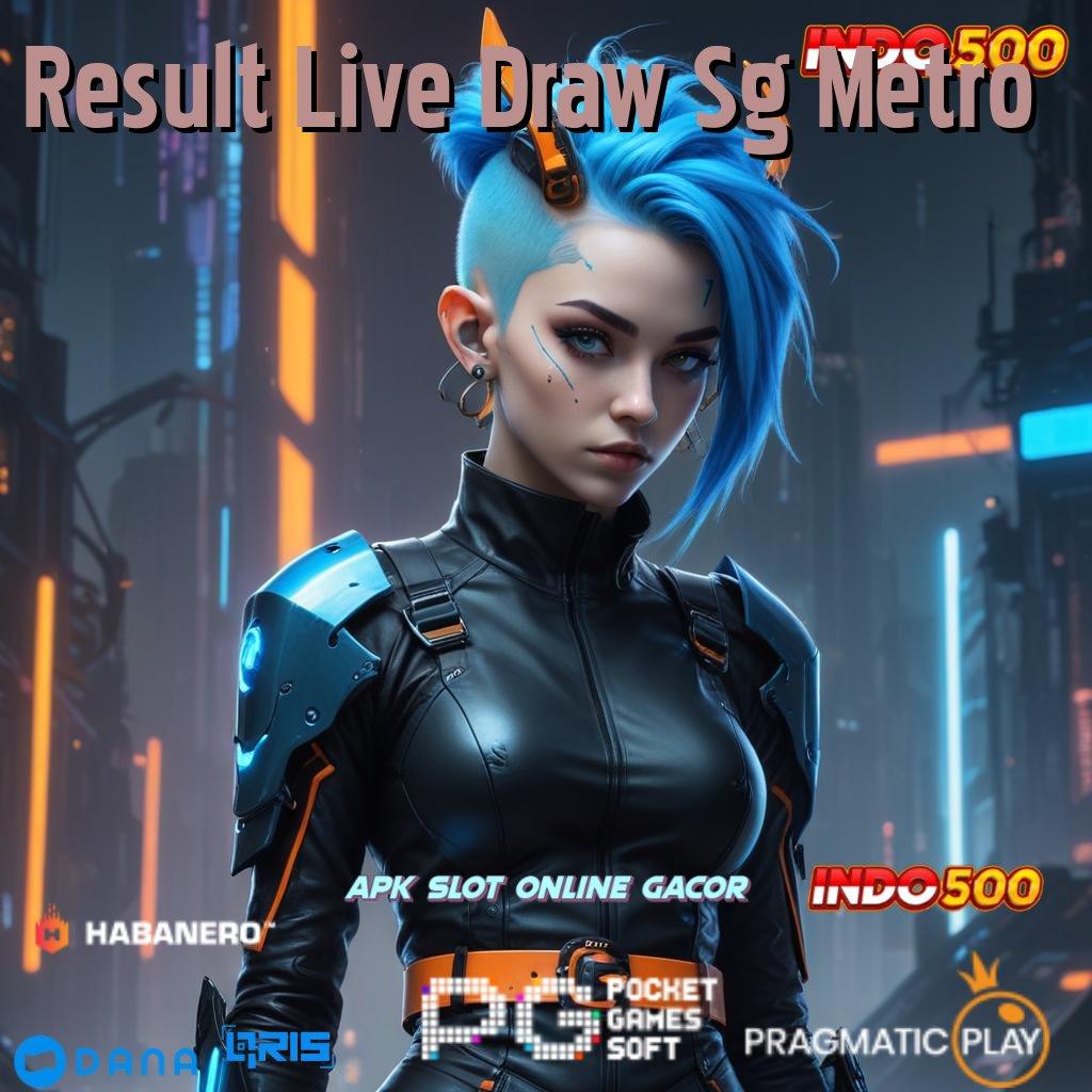 Result Live Draw Sg Metro