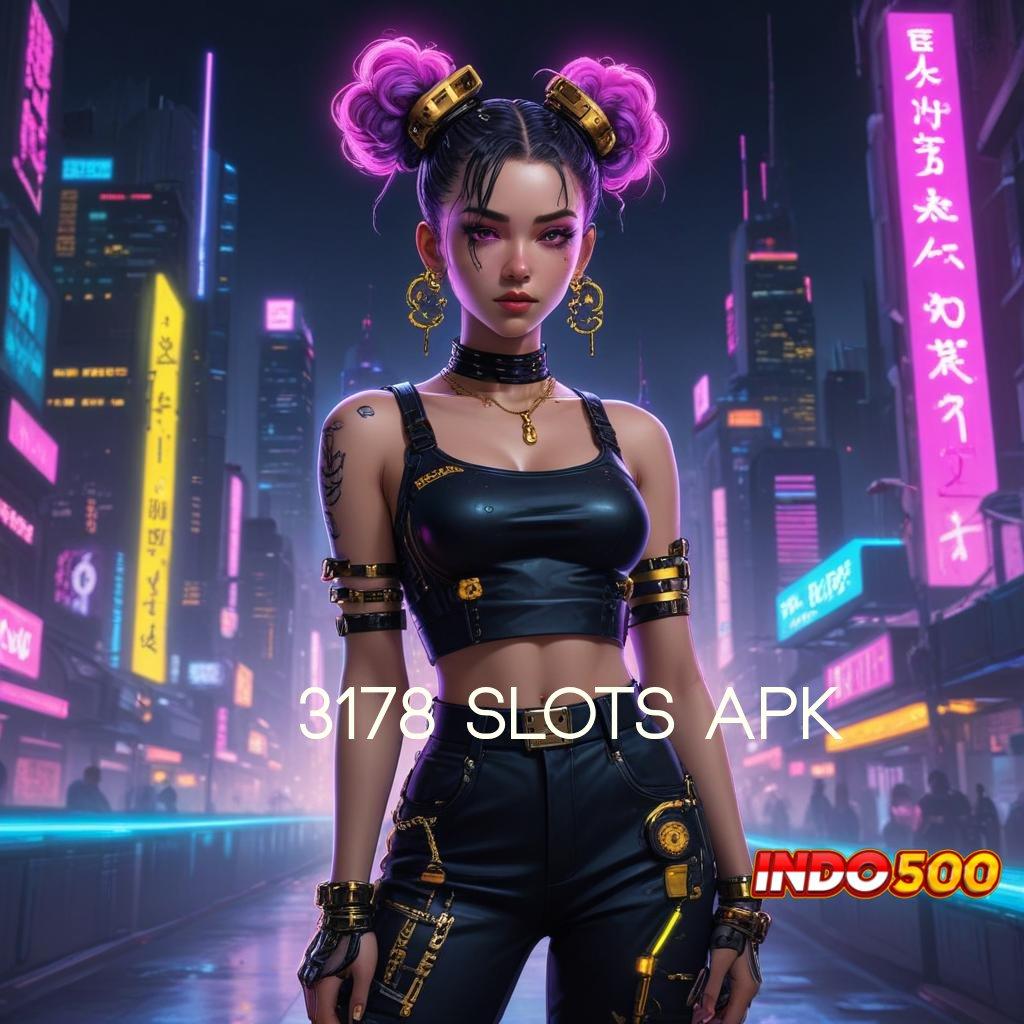 3178 SLOTS APK 💯 Slot IOS Dengan Versi Web 3 Unggul Hari Ini