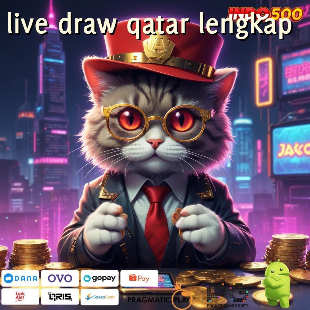 LIVE DRAW QATAR LENGKAP Spin Android Valid Jackpot Bonus