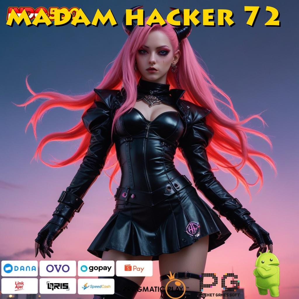 MADAM HACKER 72 layanan pelanggan slot gacor malam ini