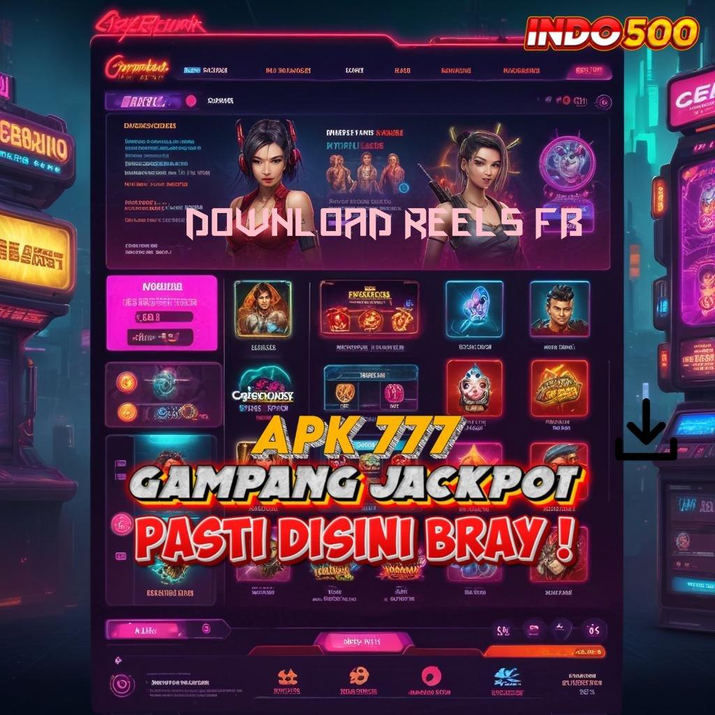 DOWNLOAD REELS FB ® slot gacor pulsa tanpa hambatan