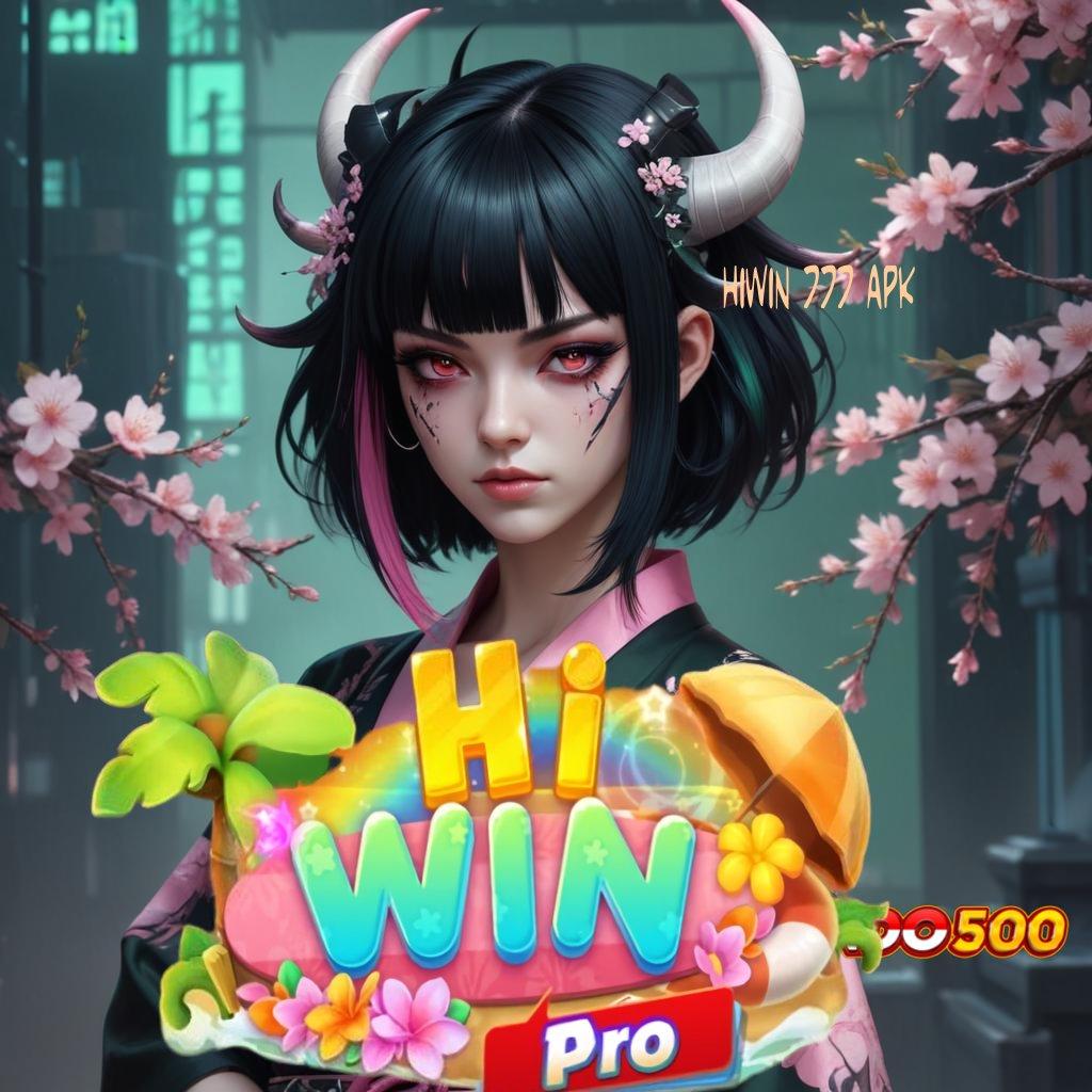 HIWIN 777 APK 💯 Simalah Mesin Jackpot yang Langsung Cair