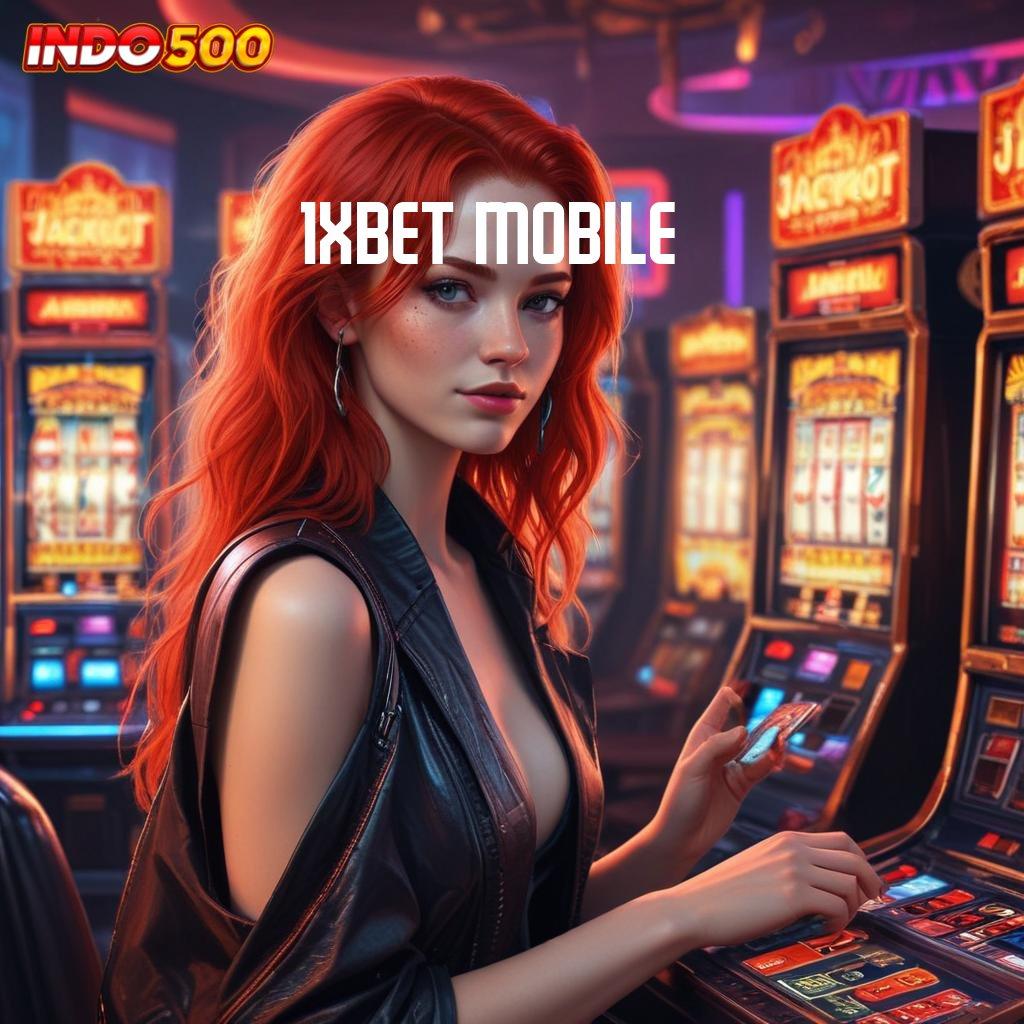 1XBET MOBILE tertinggi pertama