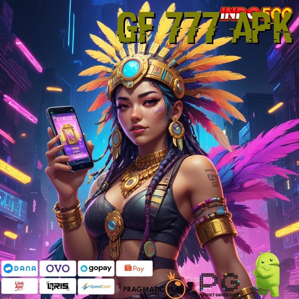 GF 777 APK versi terbaru apk – unduh dan nikmati akun pro v5 gratis