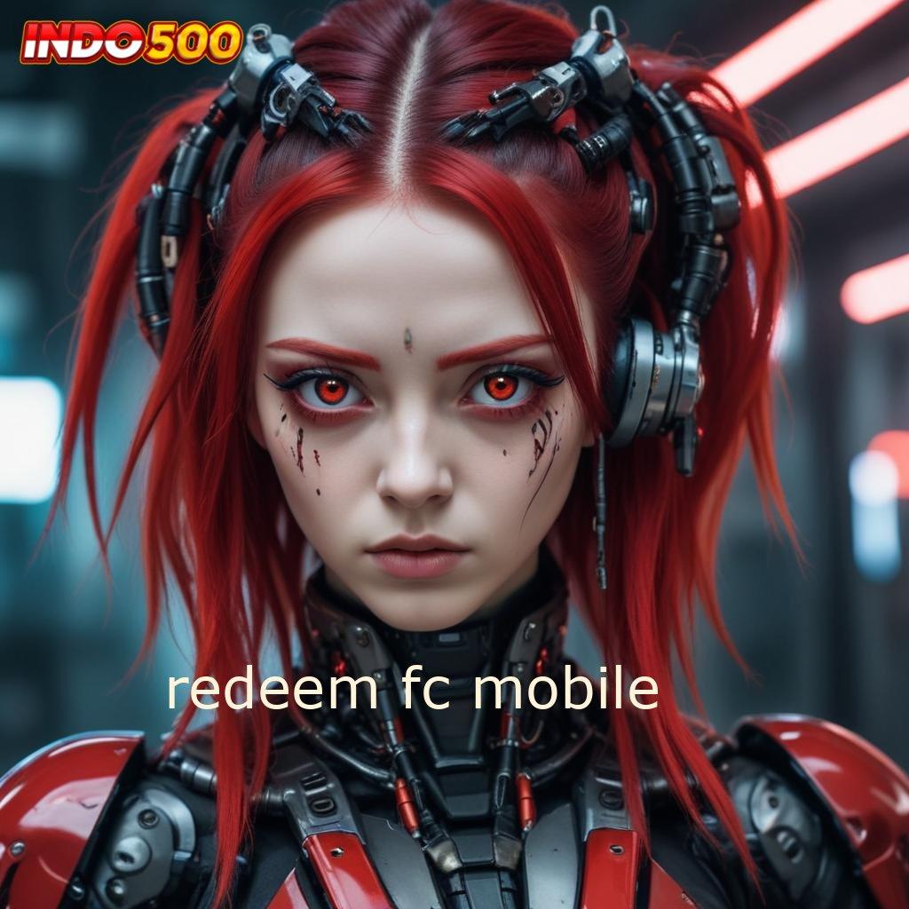 REDEEM FC MOBILE : rejeki karena keahlian