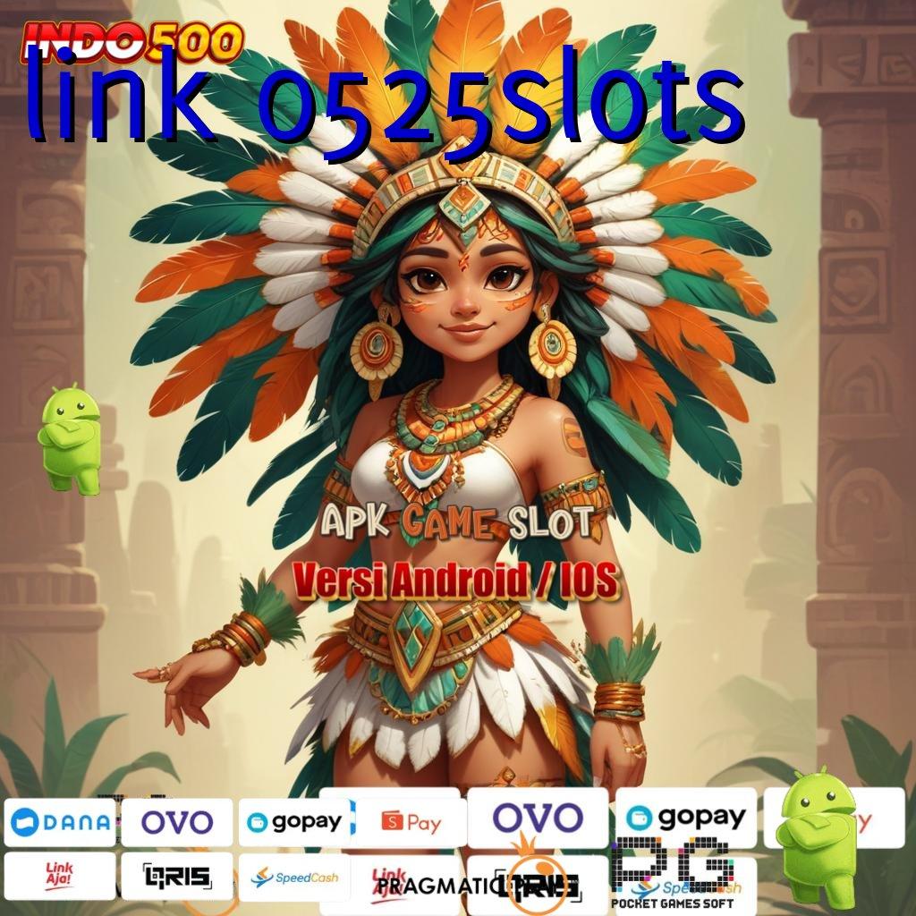 LINK 0525SLOTS Ternama Menyediakan Slot Apk Tanpa Top Up Saldo