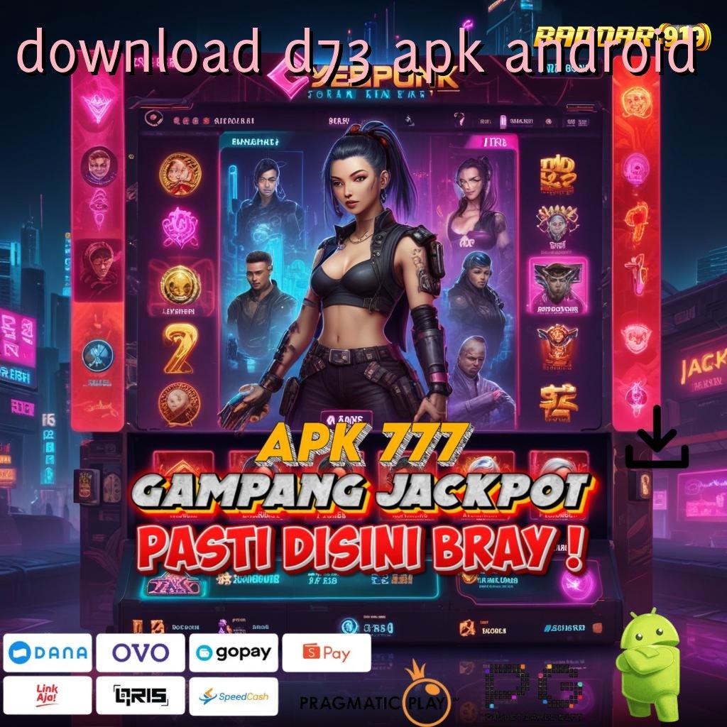 DOWNLOAD D73 APK ANDROID @ sistem kerja struktur kerja rangka kerja domain lingkungan kerja