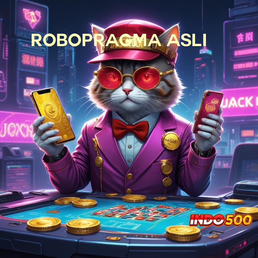 ROBOPRAGMA ASLI ✷ menyudahi yakin menjadikan hal yang positif