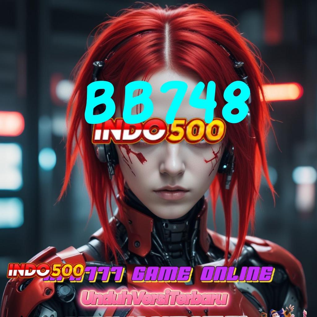 BB748 ♒ Langkah Cepat Scatter Baru Tanpa Potongan