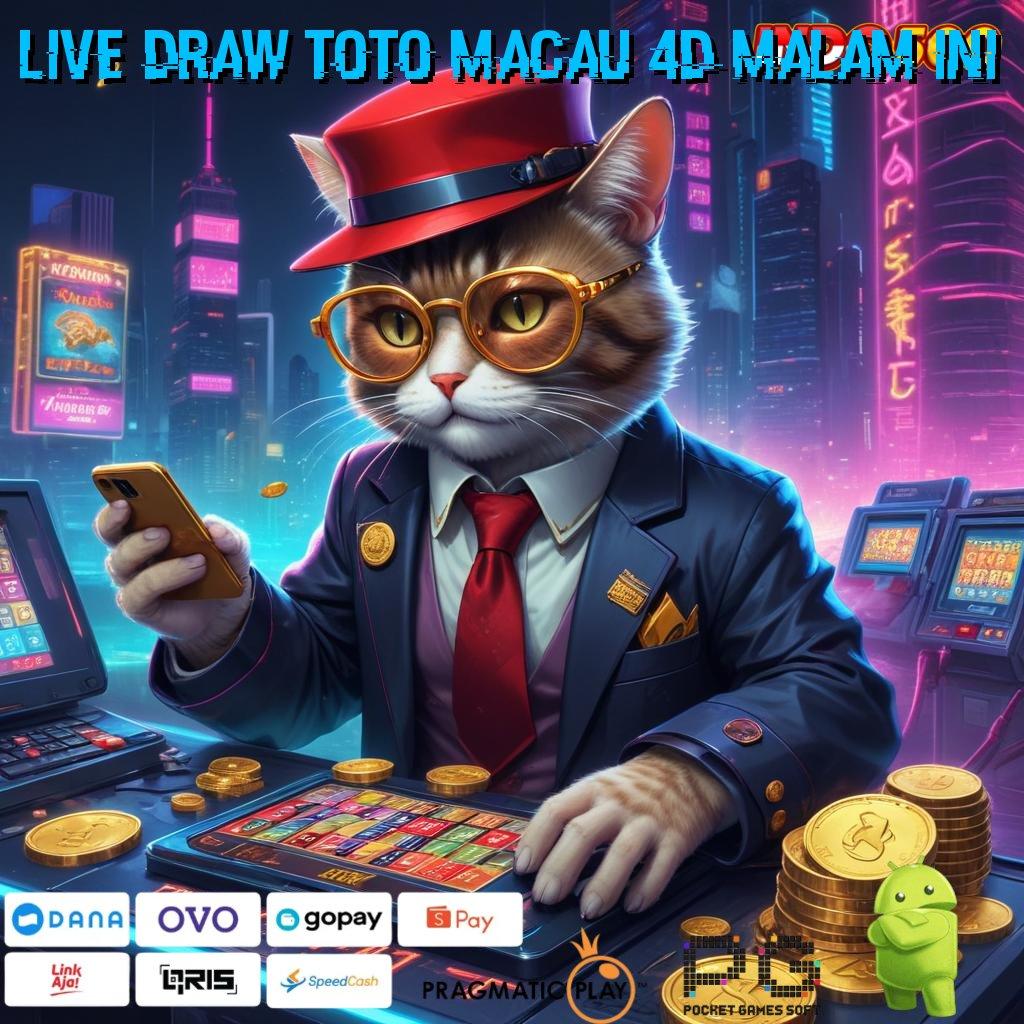 LIVE DRAW TOTO MACAU 4D MALAM INI rute sukses untung sistem menang