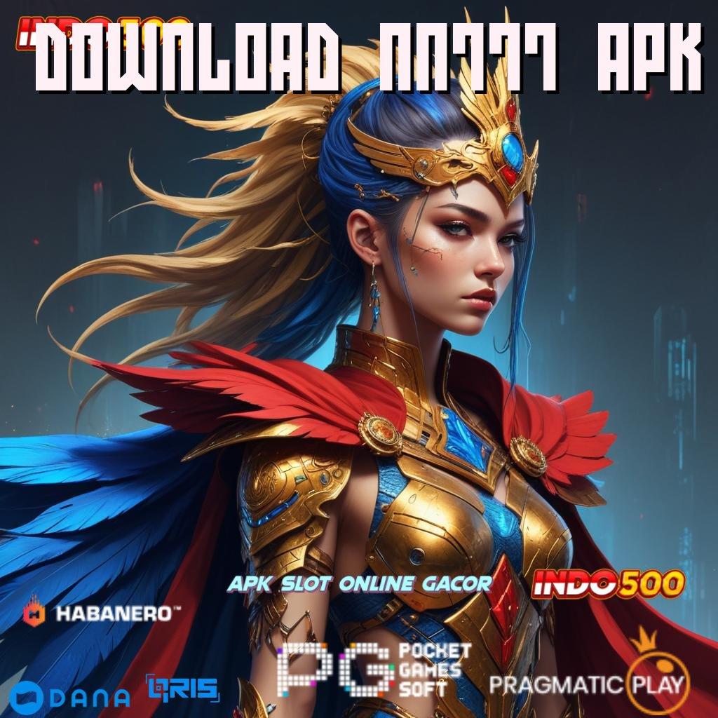 DOWNLOAD NN777 APK ➤ E Wallet New Member Sensasinya Rasakan Jalan Tikus Digital