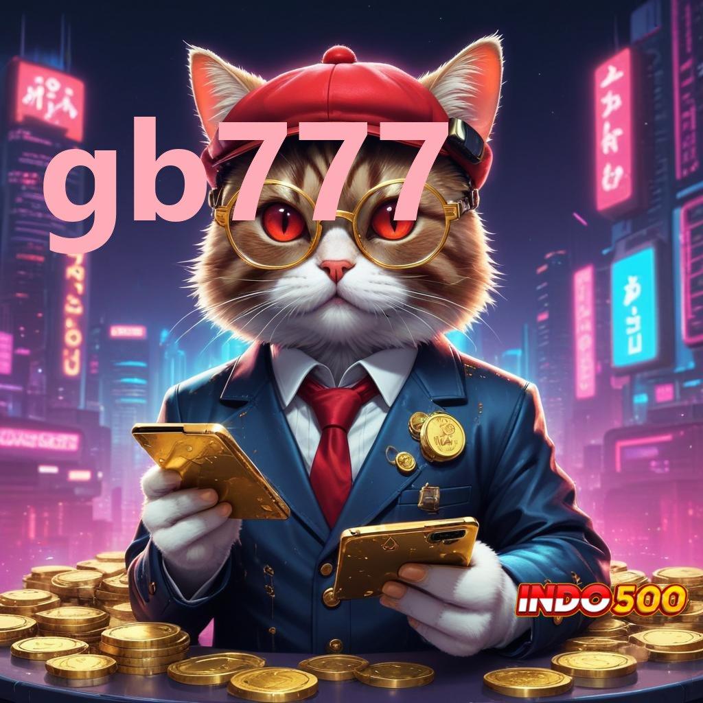 GB777 Slot Gacor Pulsa Tanpa Potongan