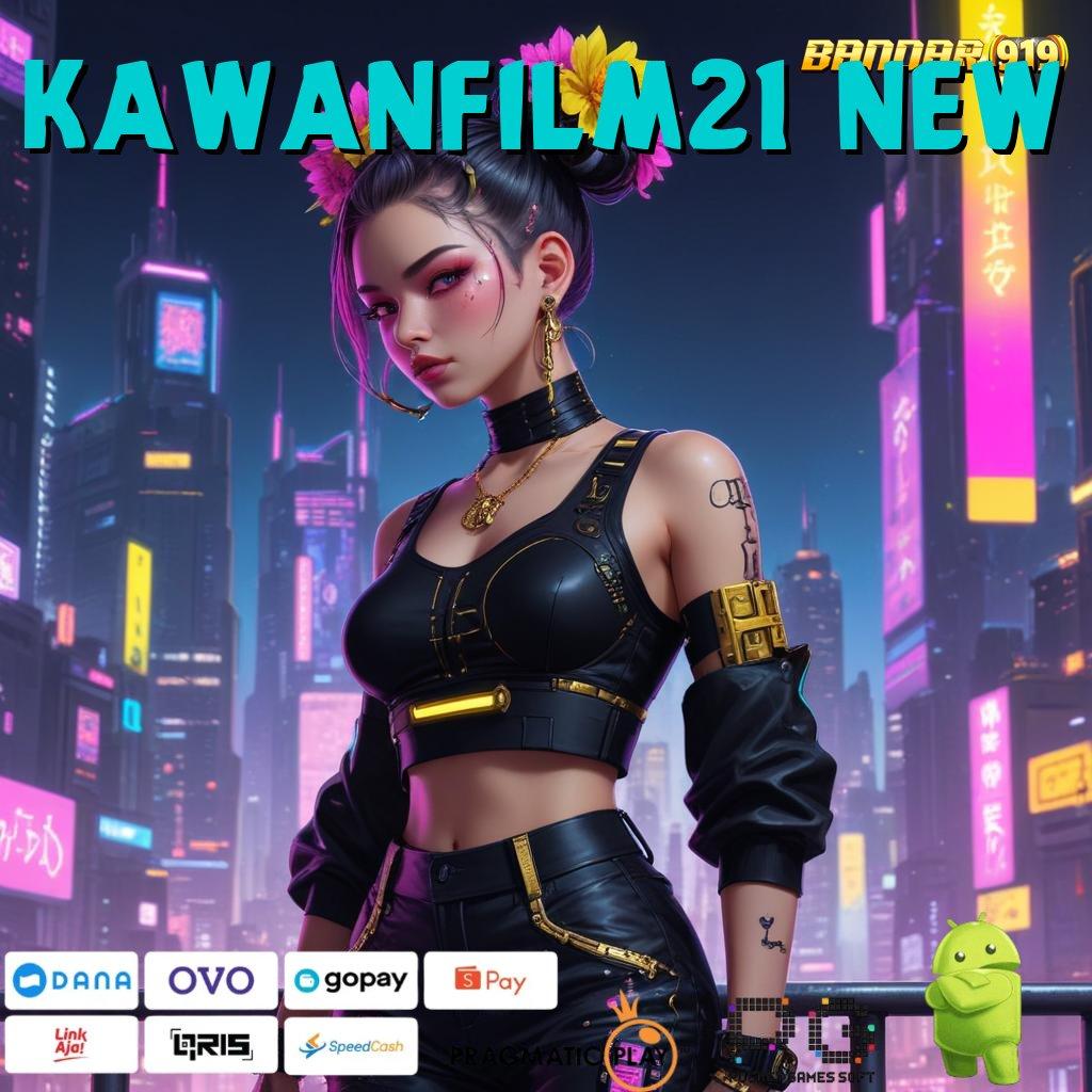 KAWANFILM21 NEW > fitur baru