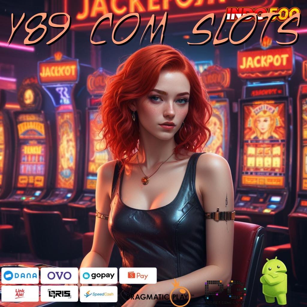 Y89 Com Slots