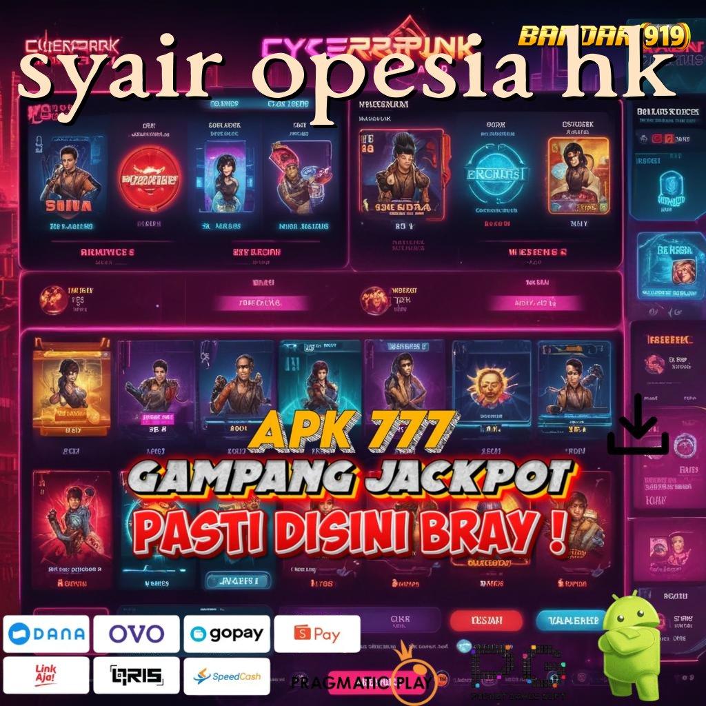 SYAIR OPESIA HK | Jalur Bonus Kilat untuk Keuntungan Maksimal