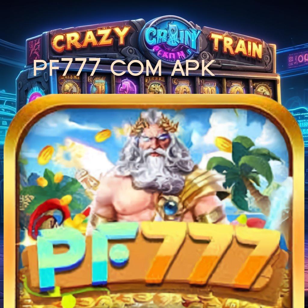 PF777 COM APK ↦ RTP Android iOS Update 46