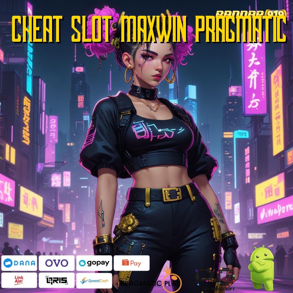 CHEAT SLOT MAXWIN PRAGMATIC : Depo Dana 25000 Apk Slot Tanpa Pengisian Saldo