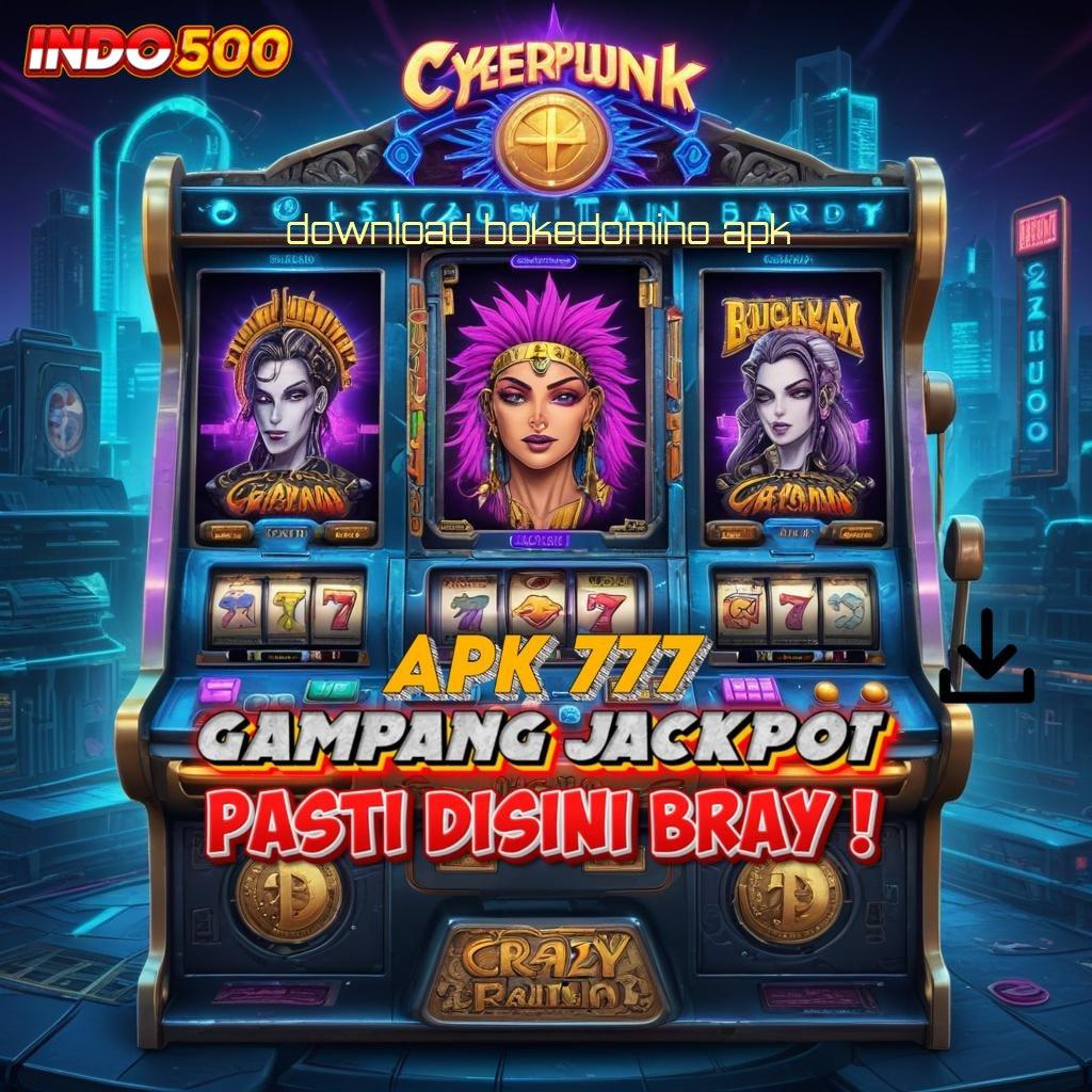 DOWNLOAD BOKEDOMINO APK 👉 posisi teratas sekarang