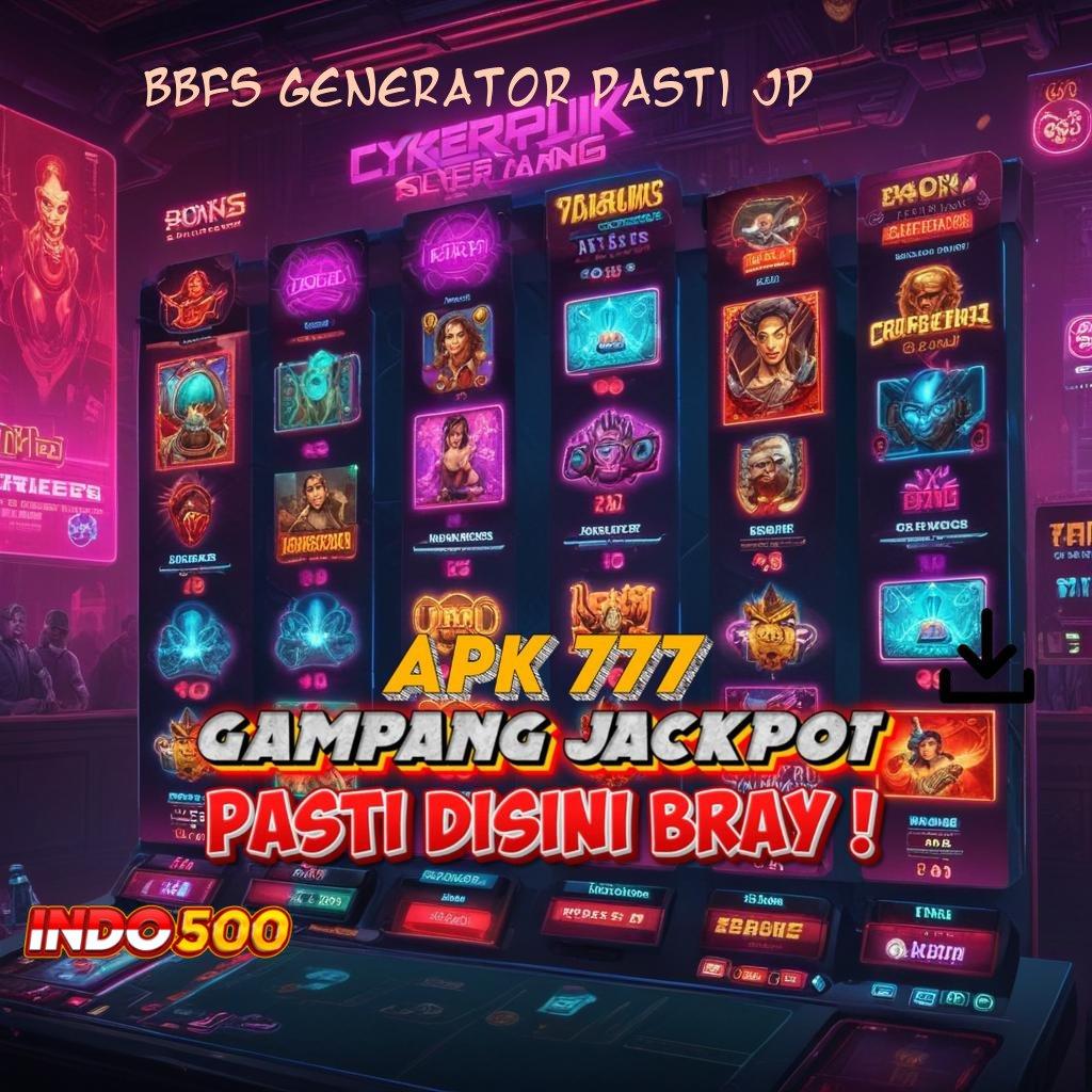 BBFS GENERATOR PASTI JP 🔥 Layanan RTP Tertinggi Versi Terbaru Dasar