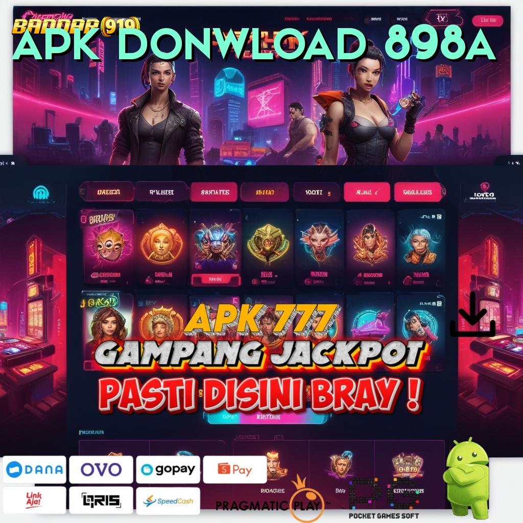 APK DONWLOAD 898A : Layanan APK (Versi New) Terkini Kapasitas