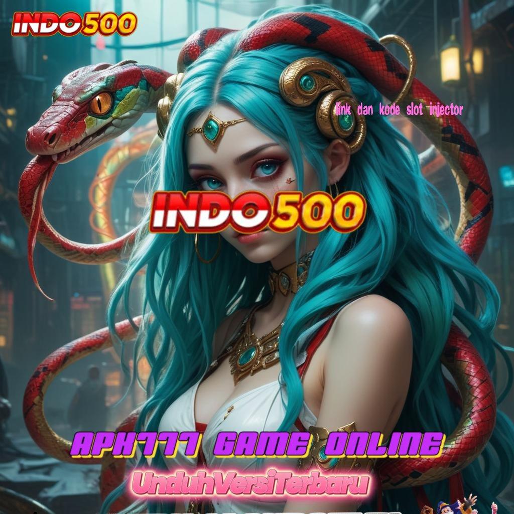 LINK DAN KODE SLOT INJECTOR Kunci Jalan Rahasia APK Gacor, Olympus Sumber Keberuntungan