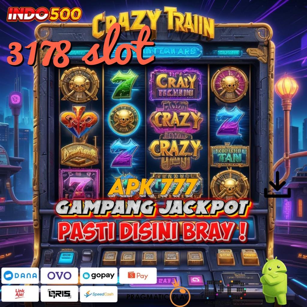 3178 SLOT edisi kekinian keberhasilan gampang didapat