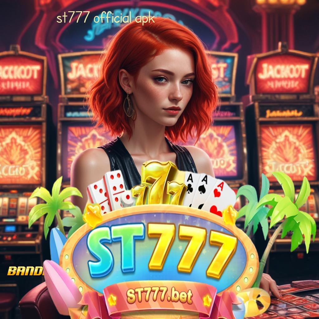 ST777 OFFICIAL APK : Hari Member DP Kaya Untung