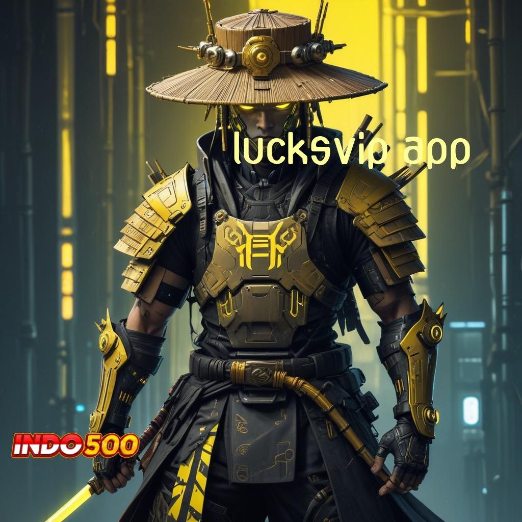 LUCKSVIP APP ✧ titik penghubung tumpuan bidang sarana digital penyedia layanan