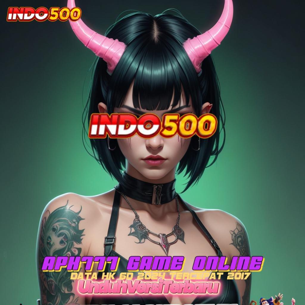 DATA HK 6D 2024 TERCEPAT 2017 ➜ Valid Bonus Event Spin Android