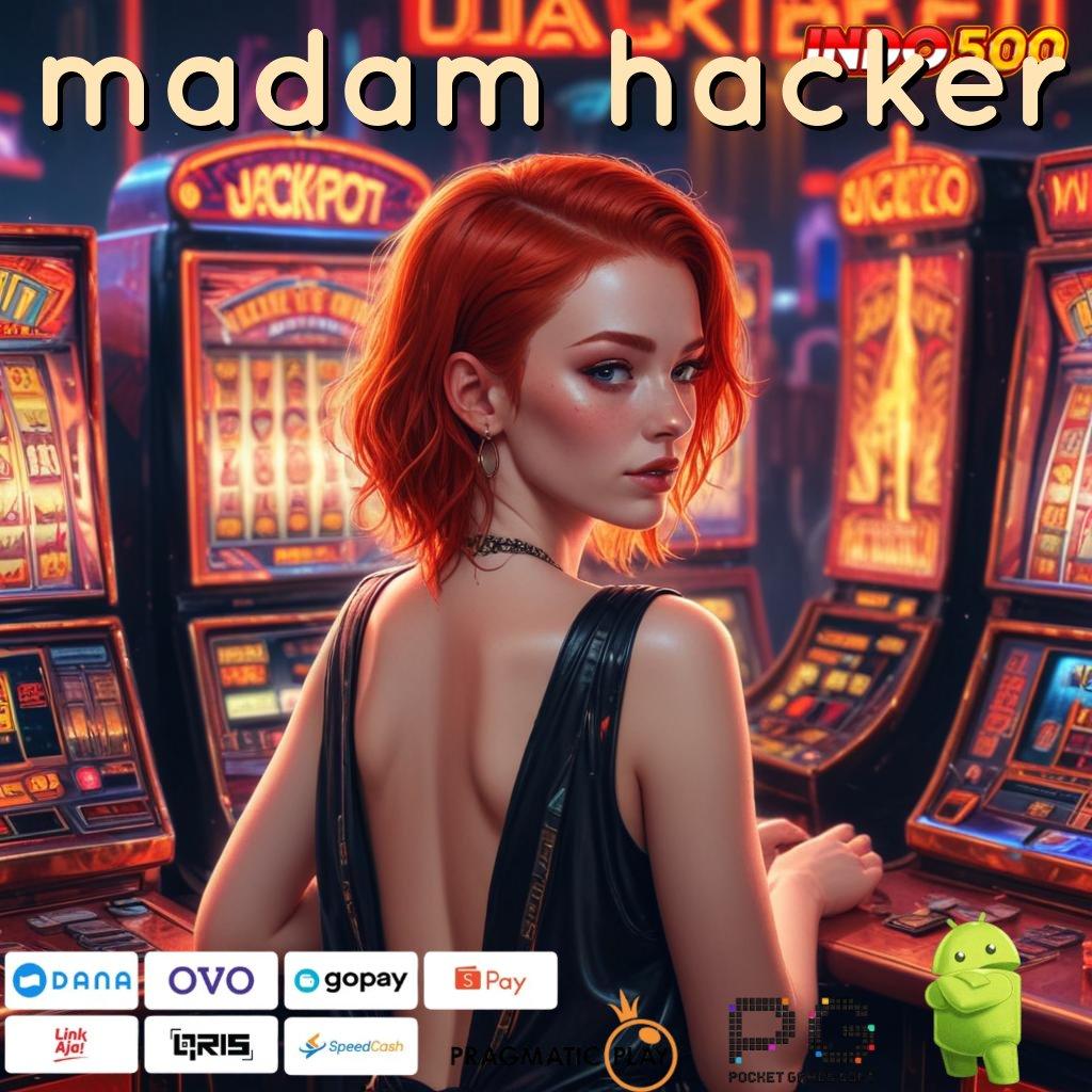 MADAM HACKER Top Up Jackpot Instan Tanpa Kendala