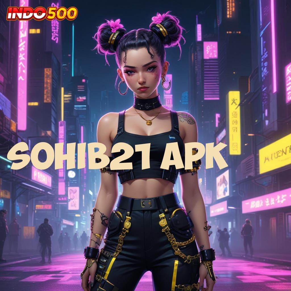 SOHIB21 APK | papan pengumuman slot bonus canggih