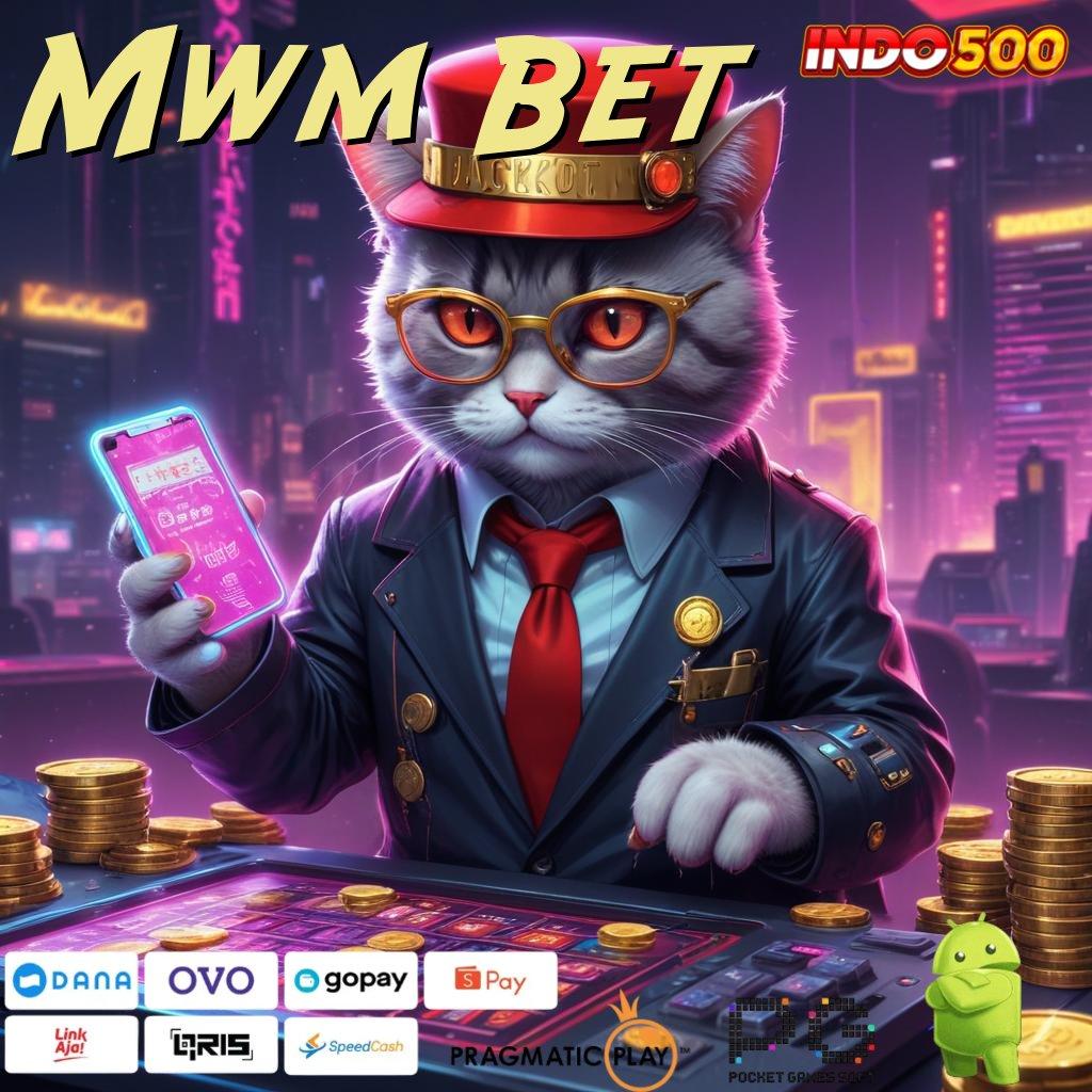 Mwm Bet