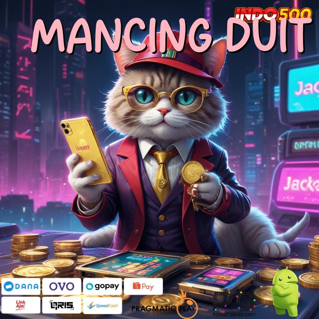 MANCING DUIT Format Teranyar APK Slot Uang Asli untuk Investasi