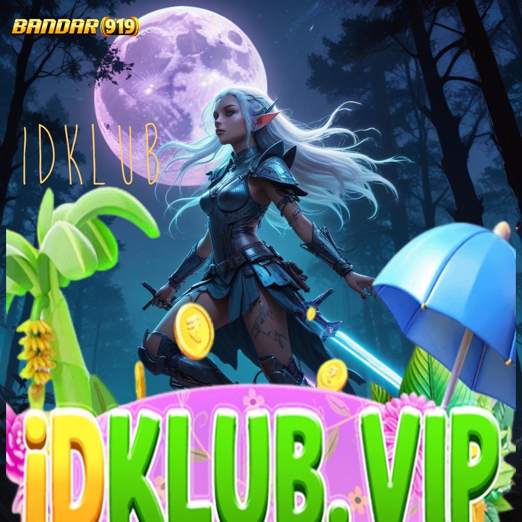 IDKLUB # Pasti Unggul Download Aplikasi Main Duit Versi Android