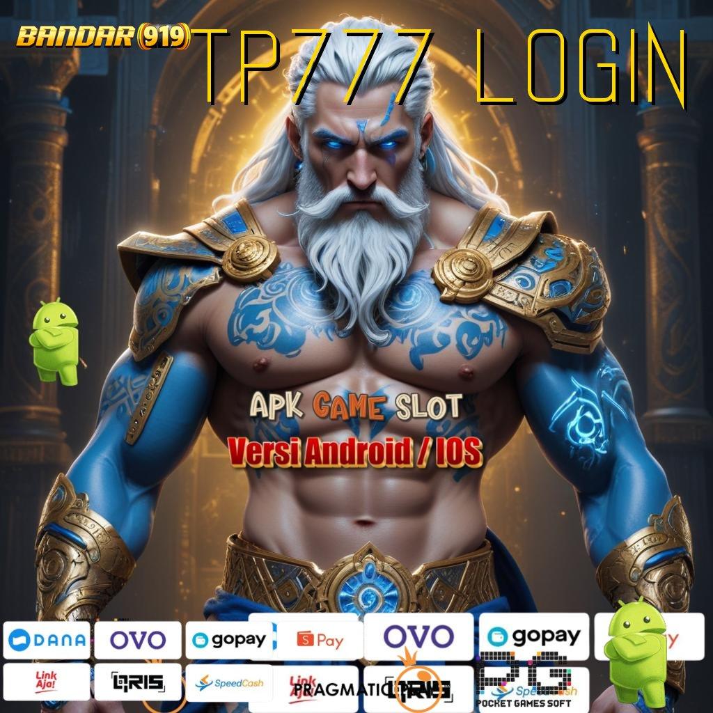 TP777 LOGIN @ unduh apk gratis receh berlimpah keuntungan fantastis!