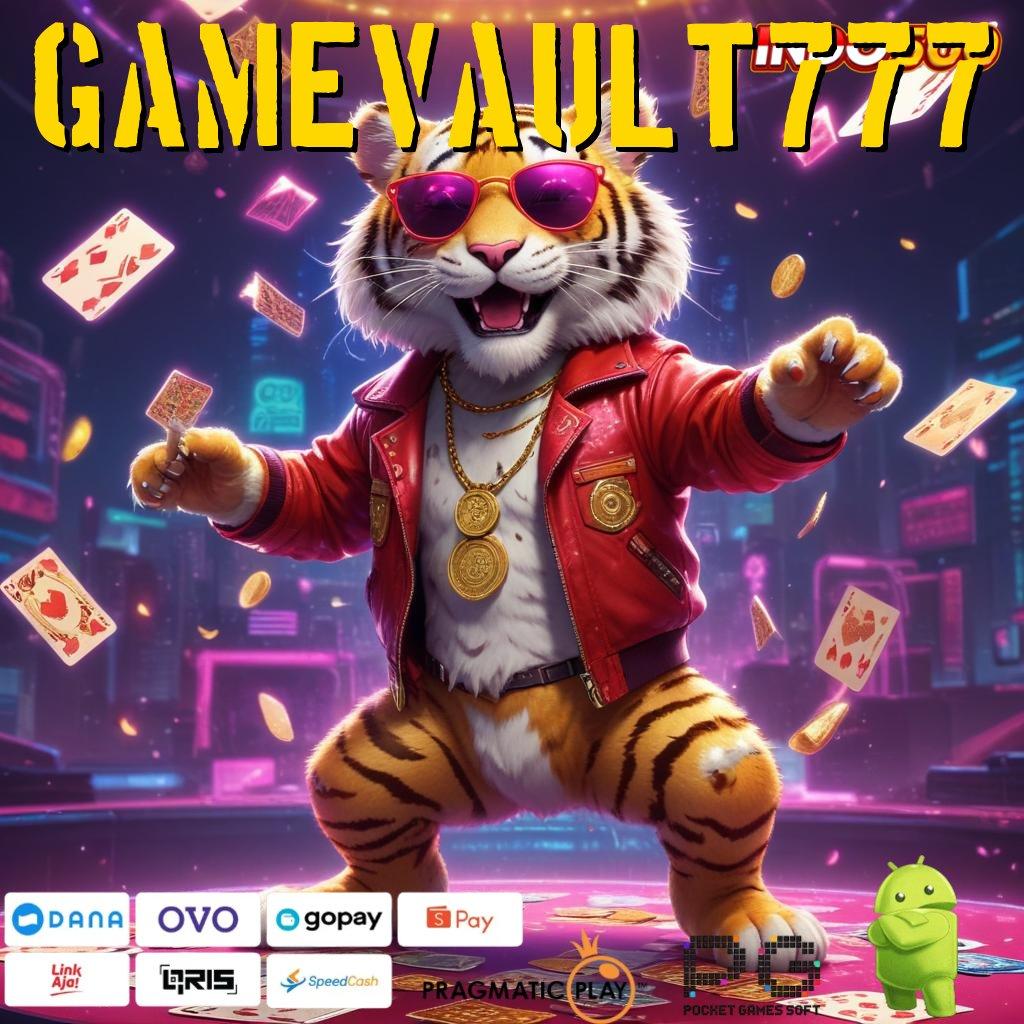 GAMEVAULT777 Deposit Bni Idr 25 Cheat Slot Online Tanpa Root