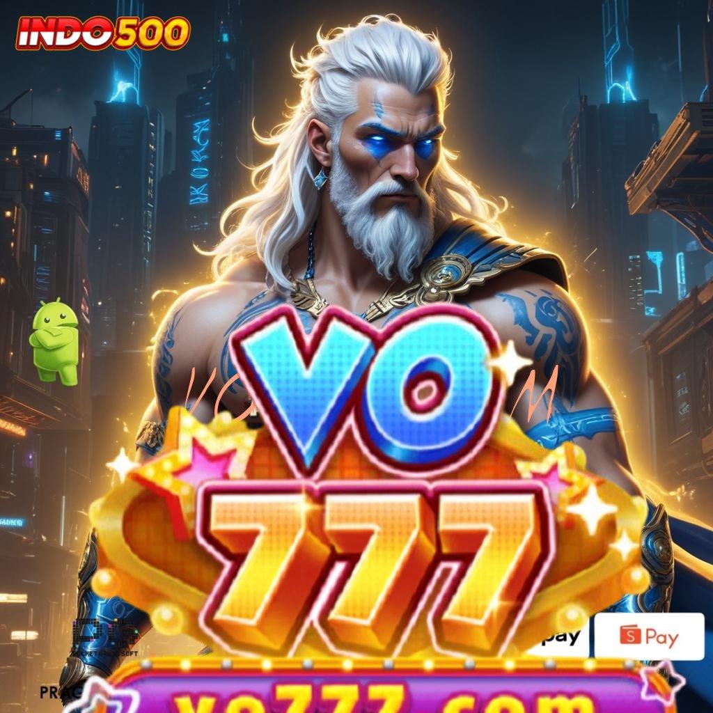 VO777 COM ✷ Proses Pelaksanaan Slot Dengan Auto Cuan Cepat