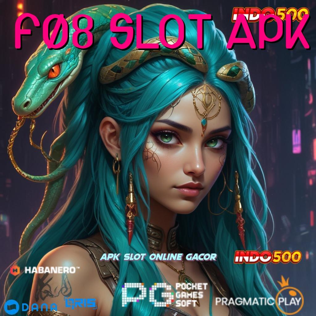 F08 SLOT APK → RTP Android iOS Update 118